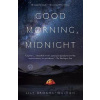 Good Morning, Midnight - Lily Brooks-Dalton Good Morning, Midnight - Lily Brooks-Dalton