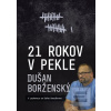 21 rokov v pekle - Dušan… (Soňa Vancáková) 21 rokov v pekle - Dušan… (Soňa Vancáková)