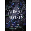 Stínová nevěsta - Shelby Mahurin Stínová nevěsta - Shelby Mahurin