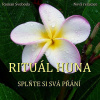 Rituál HUNA - splňte si svá přání Rituál HUNA - splňte si svá přání