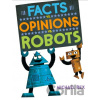 Facts vs. Opinions vs. Robots - Michael Rex Facts vs. Opinions vs. Robots - Michael Rex