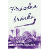Prázdna bránka - Teagan Hunter Prázdna bránka - Teagan Hunter
