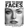 How to Draw Faces: Learn to Draw People from Complete Scratch (Jasmina Susak,Jasmina Susak)(Brožovaná) How to Draw Faces: Learn to Draw People from Complete Scratch (Jasmina Susak,Jasmina Susak)(Brožovaná)
