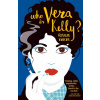 Who Is Vera Kelly? Who Is Vera Kelly?