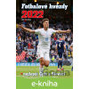 E-kniha Fotbalové hvězdy 2022 - Jan Palička, David Čermák, Martin Mls E-kniha Fotbalové hvězdy 2022 - Jan Palička, David Čermák, Martin Mls