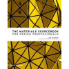 The Materials Sourcebook for Design Professionals The Materials Sourcebook for Design Professionals