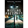 Missing, Presumed - DS Manon Book 1 - - Susie Steiner Missing, Presumed - DS Manon Book 1 - - Susie Steiner