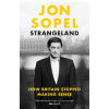 Strangeland - Jon Sopel Strangeland - Jon Sopel