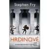 Hrdinové (Stephen Fry) Hrdinové (Stephen Fry)