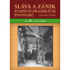 Sláva a zánik starých pražských pivovarů - 2 díl. Nové Město - Musil Stanislav Sláva a zánik starých pražských pivovarů - 2 díl. Nové Město - Musil Stanislav