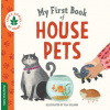 My First Book of House Pets My First Book of House Pets