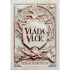 Vláda vlčíc - Leigh Bardugo Vláda vlčíc - Leigh Bardugo