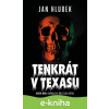 E-kniha Tenkrát v Texasu - Jan Hlubek E-kniha Tenkrát v Texasu - Jan Hlubek