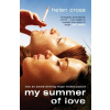My Summer of Love - Helen Cross My Summer of Love - Helen Cross