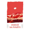 Derviš na poušti Derviš na poušti