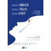 Jedno srdce, jedno telo, jeden svet - Deb Caletti Jedno srdce, jedno telo, jeden svet - Deb Caletti