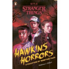 Stranger Things: Hawkins Horrors Stranger Things: Hawkins Horrors