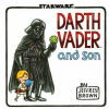 Darth Vader and Son Darth Vader and Son