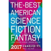 The Best American Science Fiction and Fantasy 2017 - Mariner Books The Best American Science Fiction and Fantasy 2017 - Mariner Books