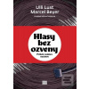 Hlasy bez ozveny (Grafic… (Ulli Lust) Hlasy bez ozveny (Grafic… (Ulli Lust)