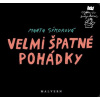 Velmi špatné pohádky (Anna Severová, Jaroslava Vitteková, Marta Sýkorová) Velmi špatné pohádky (Anna Severová, Jaroslava Vitteková, Marta Sýkorová)