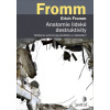Anatomie lidské destruktivity - Erich Fromm Anatomie lidské destruktivity - Erich Fromm