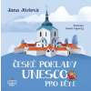 České poklady UNESCO pro děti - Jůzlová Jana České poklady UNESCO pro děti - Jůzlová Jana