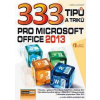 333 tipů a triků pro MS Office 2013 - Klatovský Karel 333 tipů a triků pro MS Office 2013 - Klatovský Karel