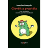 Člověk a pravidla Člověk a pravidla