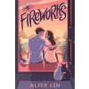 Fireworks (Lin,Alice)(Brožovaná) Fireworks (Lin,Alice)(Brožovaná)