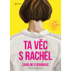 Ta věc s Rachel Ta věc s Rachel