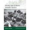 World War II River Assault Tactics World War II River Assault Tactics