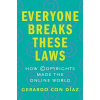 Everyone Breaks These Laws Everyone Breaks These Laws