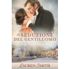 La Seduzione del Gentiluomo La Seduzione del Gentiluomo