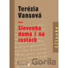 Slovenka doma i na cestách - Terézia Vansová Slovenka doma i na cestách - Terézia Vansová