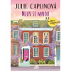 Mluv se mnou - Julie Caplinová Mluv se mnou - Julie Caplinová