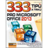 333 tipů a triků pro MS Office 2013 333 tipů a triků pro MS Office 2013