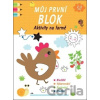 Můj první blok Aktivity na farmě Můj první blok Aktivity na farmě