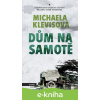 E-kniha Dům na samotě - Michaela Klevisová E-kniha Dům na samotě - Michaela Klevisová