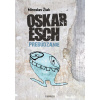 E-kniha: Oskar Esch E-kniha: Oskar Esch