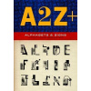 A2Z of Type - Alphabets and Signs A2Z of Type - Alphabets and Signs