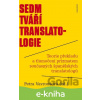 E-kniha Sedm tváří translatologie - Petra Vavroušová a kolektív E-kniha Sedm tváří translatologie - Petra Vavroušová a kolektív