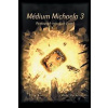 Médium Michaela 3 - Libuše Steckerová Médium Michaela 3 - Libuše Steckerová