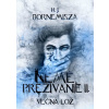 Večná lož - Nemé prežívanie II. Večná lož - Nemé prežívanie II.