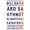 Ako sa vyhnúť klimaticke… (Bill Gates) Ako sa vyhnúť klimaticke… (Bill Gates)