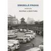 Zmizelá Praha-Autobusy a jejich linky - Zdeněk Liška Zmizelá Praha-Autobusy a jejich linky - Zdeněk Liška
