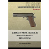Automatic Pistol Caliber .45 M1911 and M1911A1 Field Manual