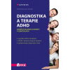 Diagnostika a terapie ADHD Diagnostika a terapie ADHD