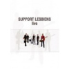 Support Lesbiens Live DVD Support Lesbiens Live DVD