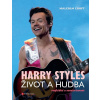 Harry Styles Život a hudba - Malcolm Croft Harry Styles Život a hudba - Malcolm Croft